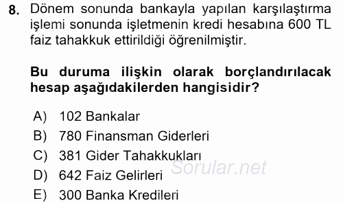 Envanter ve Bilanço 2016 - 2017 Dönem Sonu Sınavı 8.Soru