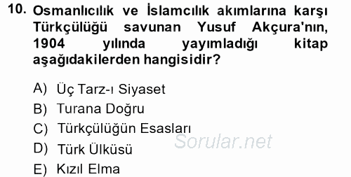 Türk Siyasal Hayatı 2014 - 2015 Dönem Sonu Sınavı 10.Soru