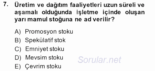 Lojistik Yönetimi 2013 - 2014 Ara Sınavı 7.Soru