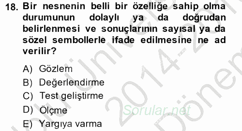 Özel Öğretim Yöntemleri 1 2014 - 2015 Dönem Sonu Sınavı 18.Soru
