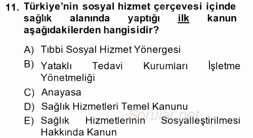 Sosyal Hizmet Mevzuatı 2014 - 2015 Tek Ders Sınavı 11.Soru