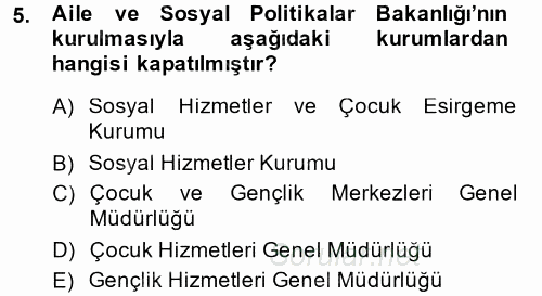 Sosyal Hizmet Mevzuatı 2014 - 2015 Tek Ders Sınavı 5.Soru