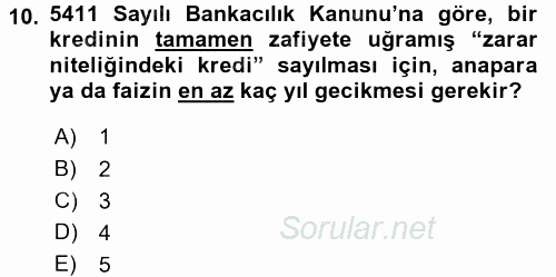 Bankalarda Kredi Yönetimi 2016 - 2017 Dönem Sonu Sınavı 10.Soru