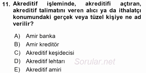 Bankalarda Kredi Yönetimi 2016 - 2017 Dönem Sonu Sınavı 11.Soru