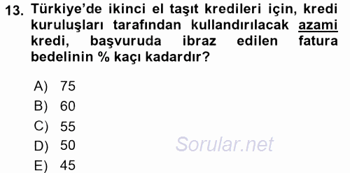 Bankalarda Kredi Yönetimi 2016 - 2017 Dönem Sonu Sınavı 13.Soru