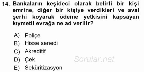 Bankalarda Kredi Yönetimi 2016 - 2017 Dönem Sonu Sınavı 14.Soru