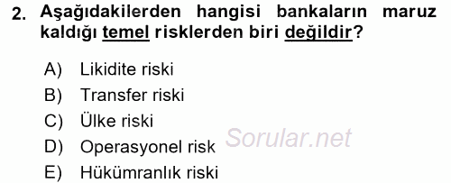 Bankalarda Kredi Yönetimi 2016 - 2017 Dönem Sonu Sınavı 2.Soru