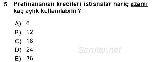 Bankalarda Kredi Yönetimi 2016 - 2017 Dönem Sonu Sınavı 5.Soru