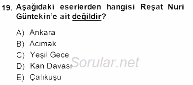 II. Meşrutiyet Dönemi Türk Edebiyatı 2014 - 2015 Dönem Sonu Sınavı 19.Soru