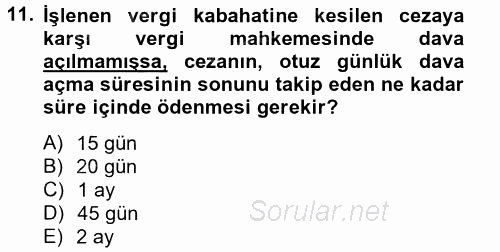 Vergi Ceza Hukuku 2013 - 2014 Tek Ders Sınavı 11.Soru