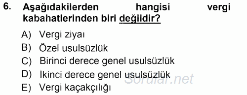 Vergi Ceza Hukuku 2013 - 2014 Tek Ders Sınavı 6.Soru