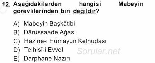 Osmanlı Yenileşme Hareketleri (1703-1876) 2014 - 2015 Ara Sınavı 12.Soru