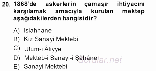 Osmanlı Yenileşme Hareketleri (1703-1876) 2014 - 2015 Ara Sınavı 20.Soru