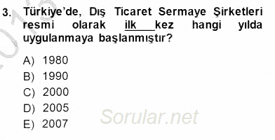 Dış Ticarette Girişimcilik 2013 - 2014 Dönem Sonu Sınavı 3.Soru