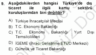 Dış Ticarette Girişimcilik 2013 - 2014 Dönem Sonu Sınavı 9.Soru