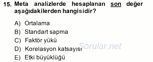 Sosyal Bilimlerde Araştırma Yöntemleri 2014 - 2015 Ara Sınavı 15.Soru