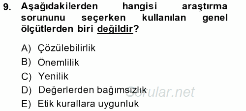 Sosyal Bilimlerde Araştırma Yöntemleri 2014 - 2015 Ara Sınavı 9.Soru