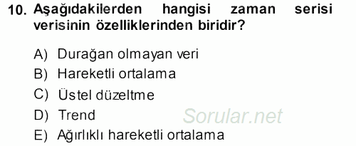 Sağlık Kurumlarında Operasyon Yönetimi 2013 - 2014 Ara Sınavı 10.Soru