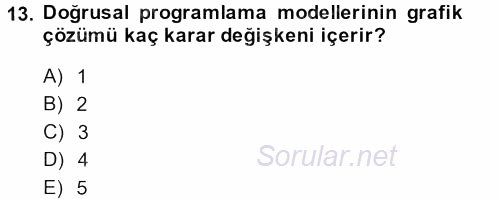 Sağlık Kurumlarında Operasyon Yönetimi 2013 - 2014 Ara Sınavı 13.Soru