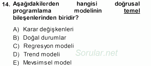 Sağlık Kurumlarında Operasyon Yönetimi 2013 - 2014 Ara Sınavı 14.Soru