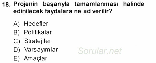 Sağlık Kurumlarında Operasyon Yönetimi 2013 - 2014 Ara Sınavı 18.Soru