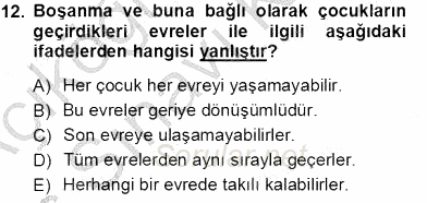 Çocuk Ruh Sağlığı 2013 - 2014 Tek Ders Sınavı 12.Soru