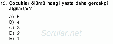 Çocuk Ruh Sağlığı 2013 - 2014 Tek Ders Sınavı 13.Soru