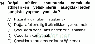 Çocuk Ruh Sağlığı 2013 - 2014 Tek Ders Sınavı 14.Soru