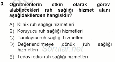Çocuk Ruh Sağlığı 2013 - 2014 Tek Ders Sınavı 3.Soru