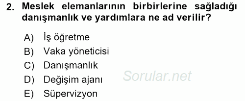 Sosyal Hizmet Uygulamaları 2015 - 2016 Ara Sınavı 2.Soru