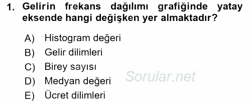 Gelir Dağılımı ve Yoksulluk 2015 - 2016 Tek Ders Sınavı 1.Soru