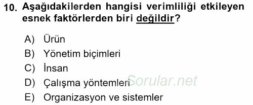 Konaklama Hizmetlerinde Kalite Yönetimi 2017 - 2018 Dönem Sonu Sınavı 10.Soru