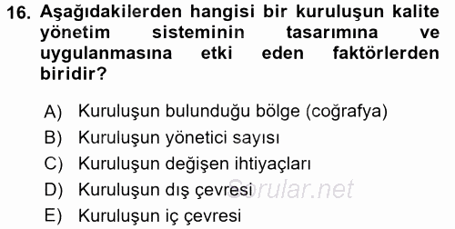 Konaklama Hizmetlerinde Kalite Yönetimi 2017 - 2018 Dönem Sonu Sınavı 16.Soru