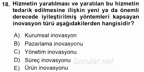 Konaklama Hizmetlerinde Kalite Yönetimi 2017 - 2018 Dönem Sonu Sınavı 18.Soru