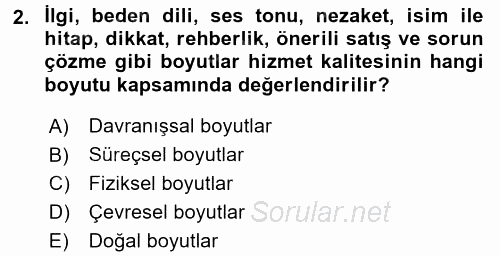 Konaklama Hizmetlerinde Kalite Yönetimi 2017 - 2018 Dönem Sonu Sınavı 2.Soru