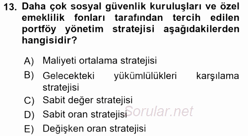 Portföy Yönetimi 2017 - 2018 Dönem Sonu Sınavı 13.Soru