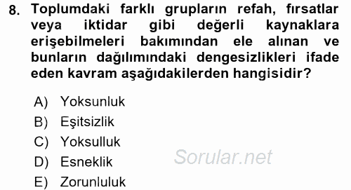 Çalışma Sosyolojisi 2016 - 2017 Dönem Sonu Sınavı 8.Soru