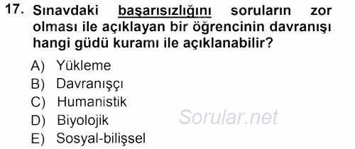 Davranış Bilimlerine Giriş 2013 - 2014 Tek Ders Sınavı 17.Soru
