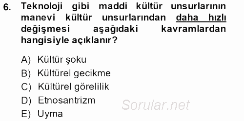 Davranış Bilimlerine Giriş 2013 - 2014 Tek Ders Sınavı 6.Soru