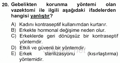 Anne Çocuk Sağlığı Ve İlkyardım 2012 - 2013 Ara Sınavı 20.Soru