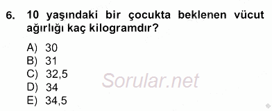 Anne Çocuk Sağlığı Ve İlkyardım 2012 - 2013 Ara Sınavı 6.Soru