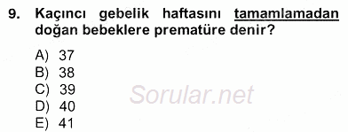 Anne Çocuk Sağlığı Ve İlkyardım 2012 - 2013 Ara Sınavı 9.Soru