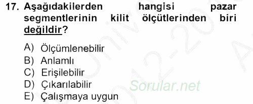 Marka ve Yönetimi 2012 - 2013 Ara Sınavı 17.Soru