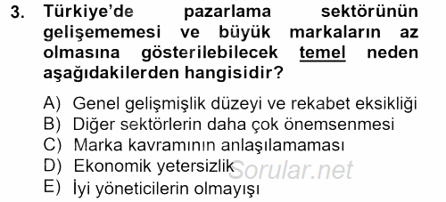 Marka ve Yönetimi 2012 - 2013 Ara Sınavı 3.Soru