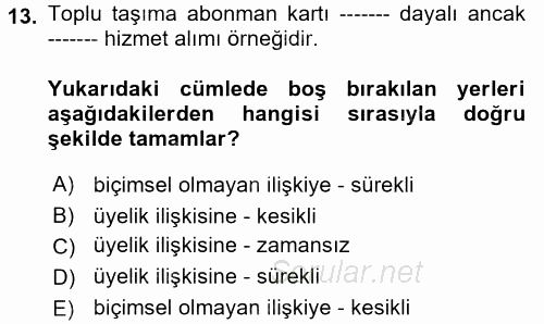 Müşteri İlişkileri Yönetimi 2017 - 2018 Ara Sınavı 13.Soru