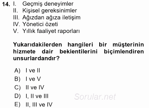 Müşteri İlişkileri Yönetimi 2017 - 2018 Ara Sınavı 14.Soru