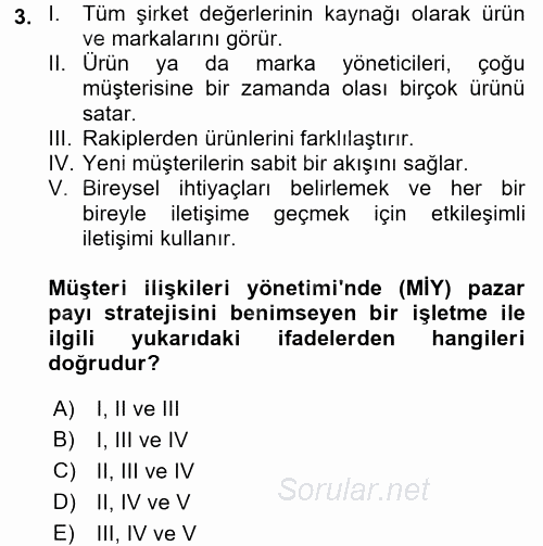 Müşteri İlişkileri Yönetimi 2017 - 2018 Ara Sınavı 3.Soru