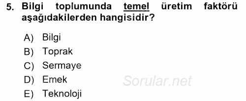 Yeni Teknolojiler ve Çalışma Hayatı 2017 - 2018 3 Ders Sınavı 5.Soru