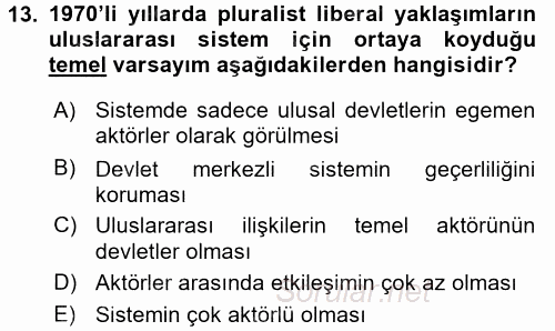 Uluslararası İlişkiler Kuramları 2 2015 - 2016 Ara Sınavı 13.Soru
