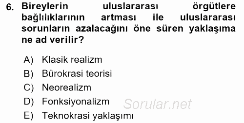 Uluslararası İlişkiler Kuramları 2 2015 - 2016 Ara Sınavı 6.Soru